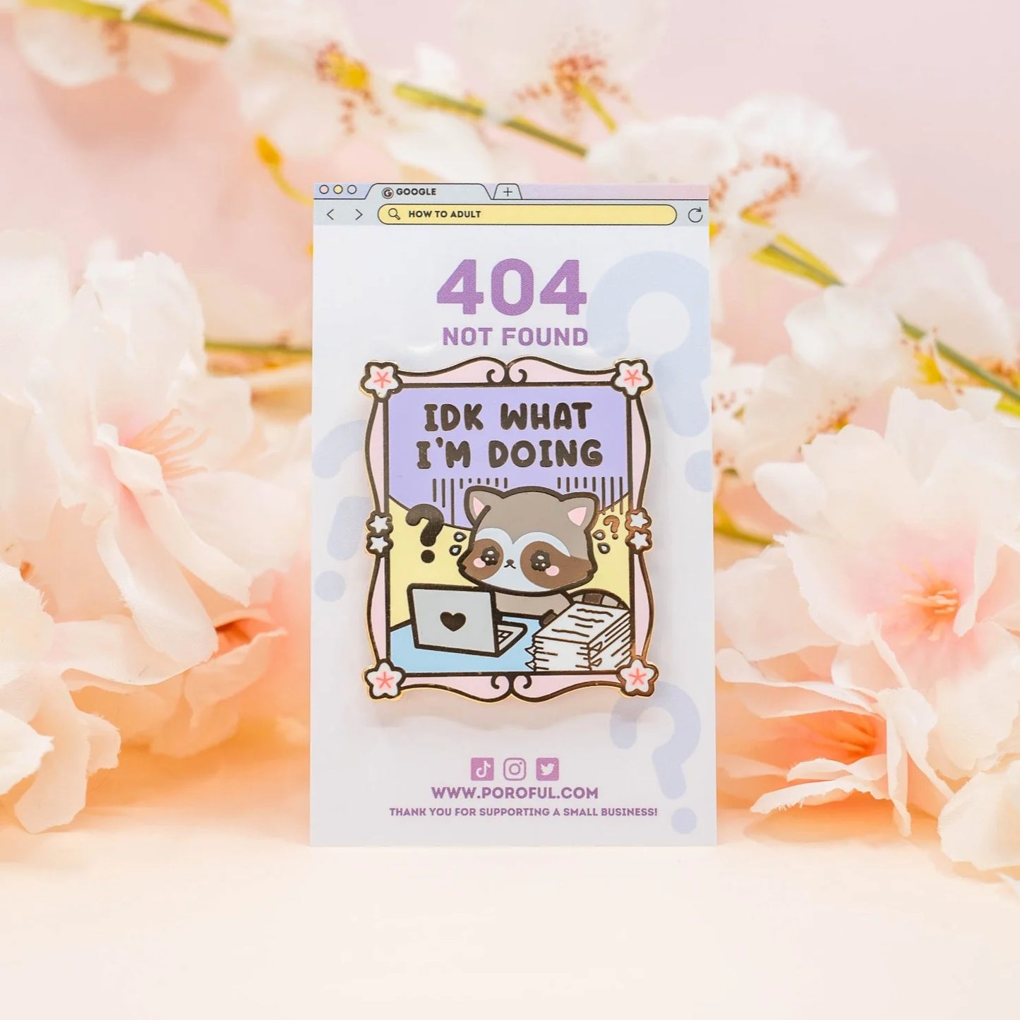 "IDK What I'm Doing" Pin